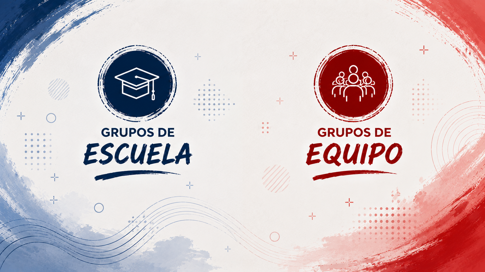 Novedad 2026-27. Grupos de "EQUIPO" y "ESCUELA"